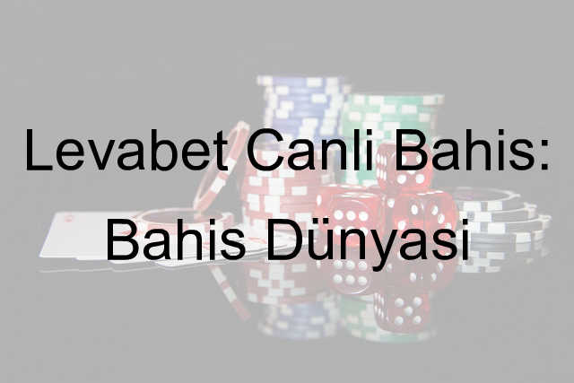 Levabet canlı bahis